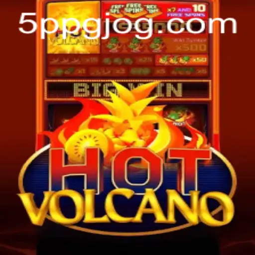Descubra as Emoções do HotVolcano: Um Novo Fenômeno no Mundo dos Jogos